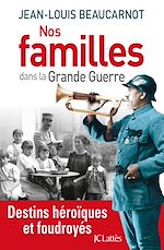Télécharger le livre :  Nos familles dans la grande guerre