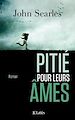 Télécharger le livre :  Pitié pour leurs âmes
