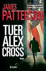 Télécharger le livre :  Tuer Alex Cross