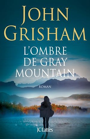 L'ombre de Gray Mountain | Grisham, John