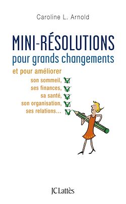 Télécharger le livre :  Mini-résolutions pour grands changements