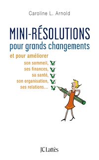 Téléchargez le livre :  Mini-résolutions pour grands changements
