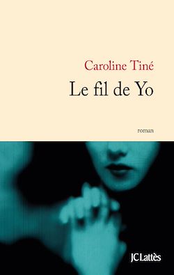 Télécharger le livre :  Le fil de Yo