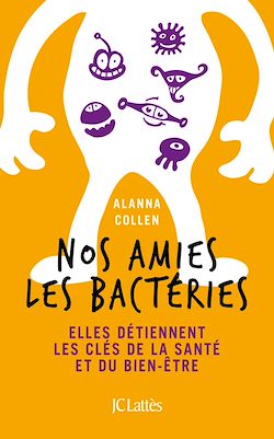 Télécharger le livre :  Nos amies les bactéries