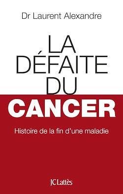 Télécharger le livre :  La Défaite du cancer