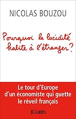Télécharger le livre :  Pourquoi la lucidité habite à l'étranger