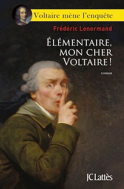 Télécharger le livre :  Élémentaire, mon cher Voltaire !