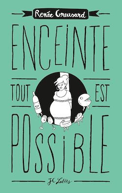 Télécharger le livre :  Enceinte, tout est possible