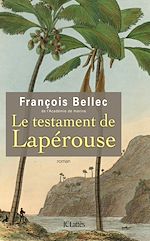 Télécharger le livre :  Le testament de Lapérouse