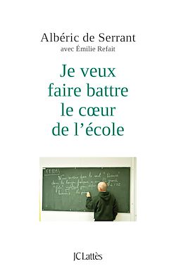 Télécharger le livre :  Je veux faire battre le coeur de l'école