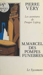 Télécharger le livre :  M. Marcel des pompes funèbres
