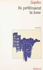 Télécharger le livre :  Ils préféraient la lune