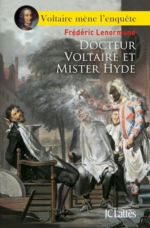 DOCTEUR VOLTAIRE ET MISTER HYDE