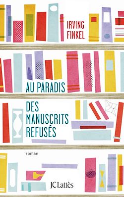 Télécharger le livre :  Au paradis des manuscrits refusés