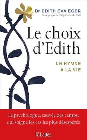 LE CHOIX D'EDITH - UN HYMNE A LA VIE