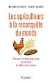 Télécharger le livre :  Les agriculteurs à la reconquête du monde
