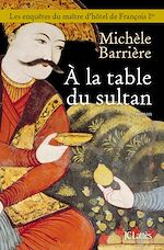 Télécharger le livre :  A la table du sultan