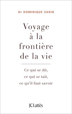Télécharger le livre :  Voyage à la frontière de la vie