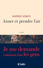 Télécharger le livre :  Aimer et prendre l'air