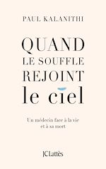 Télécharger le livre :  Quand le souffle rejoint le ciel