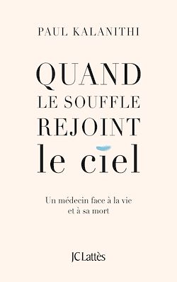 Télécharger le livre :  Quand le souffle rejoint le ciel