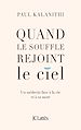 Télécharger le livre :  Quand le souffle rejoint le ciel