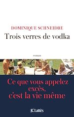 Télécharger le livre :  Trois verres de vodka