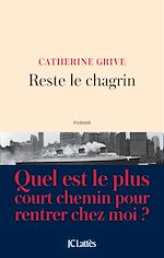 Télécharger le livre :  Reste le chagrin