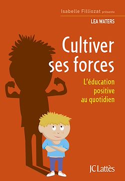 Télécharger le livre :  Cultiver ses forces