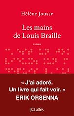 Télécharger le livre :  Les mains de Louis Braille