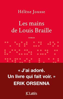 Télécharger le livre :  Les mains de Louis Braille