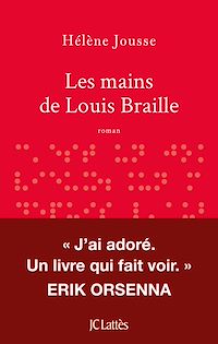 Téléchargez le livre :  Les mains de Louis Braille