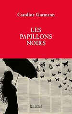 Télécharger le livre :  Les papillons noirs