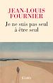 Télécharger le livre :  Je ne suis pas seul à être seul