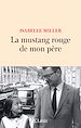 Télécharger le livre :  La mustang rouge de mon père