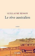 Télécharger le livre :  Le rêve australien