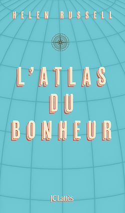 Télécharger le livre :  L'atlas du bonheur