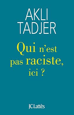 Télécharger le livre :  Qui n'est pas raciste ici ?