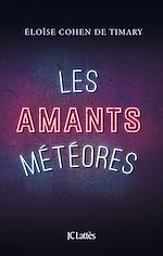 Télécharger le livre :  Les amants météores