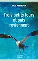 Télécharger le livre :  Trois petits tours et puis reviennent