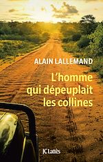 Télécharger le livre :  L'homme qui dépeuplait les collines