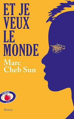 Télécharger le livre :  Et je veux le monde