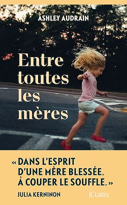 Télécharger le livre :  Entre toutes les mères