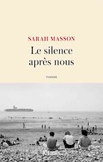 Télécharger le livre :  Le silence après nous