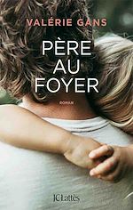 Télécharger le livre :  Père au foyer