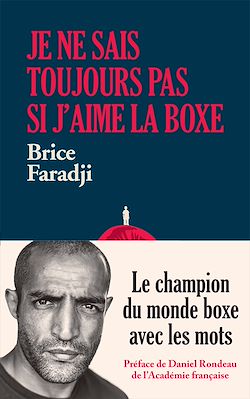 Télécharger le livre :  Je ne sais toujours pas si j'aime la boxe