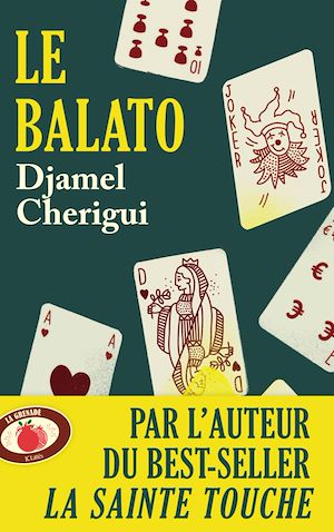 Le Balato | Cherigui, Djamel. Auteur