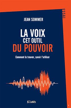 Télécharger le livre :  La voix, cet outil du pouvoir