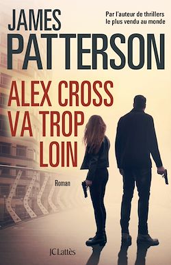 Télécharger le livre :  Alex Cross va trop loin