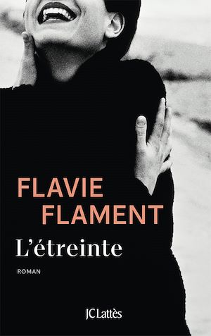 L'étreinte | FLAMENT, Flavie. Auteur